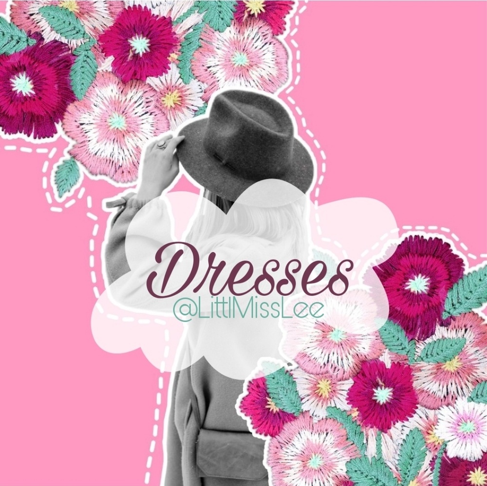 Dresses!!